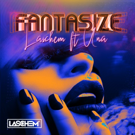 Fantasize (Original Mix) ft. Una | Boomplay Music
