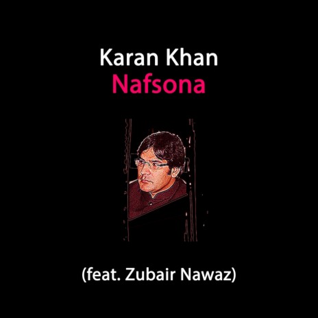 Nafsona (feat. Zubair Nawaz) | Boomplay Music