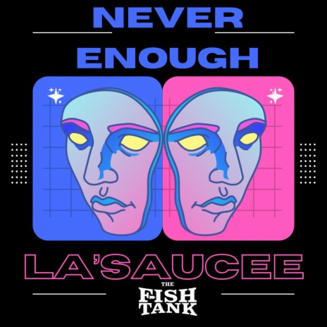 Never Enough | Boomplay Music