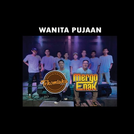 Wanita Pujaan ft. Tekomlaku | Boomplay Music