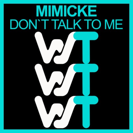 Don't Talk To Me | Boomplay Music