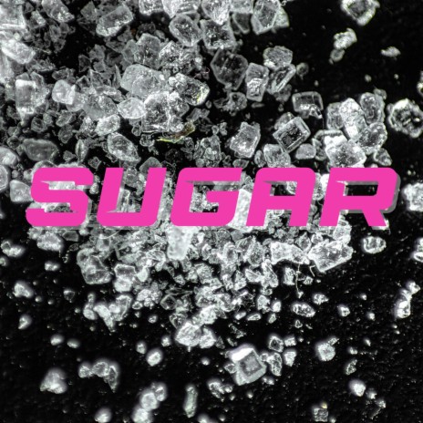 SUGAR | Boomplay Music