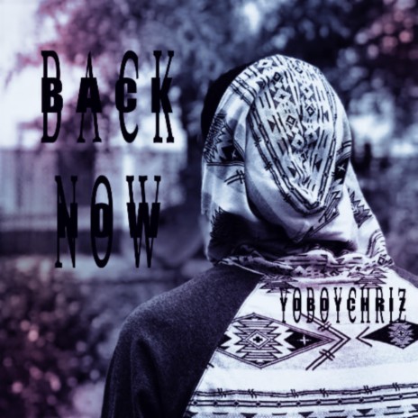 Back Now | Boomplay Music