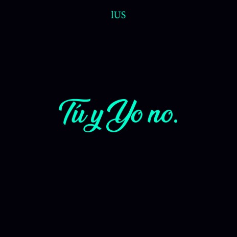 Tu Y Yo No (Instrumental) | Boomplay Music