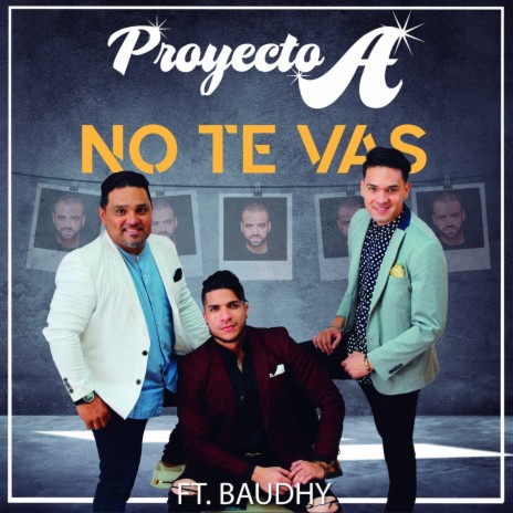 No Te Vas ft. Baudhy | Boomplay Music