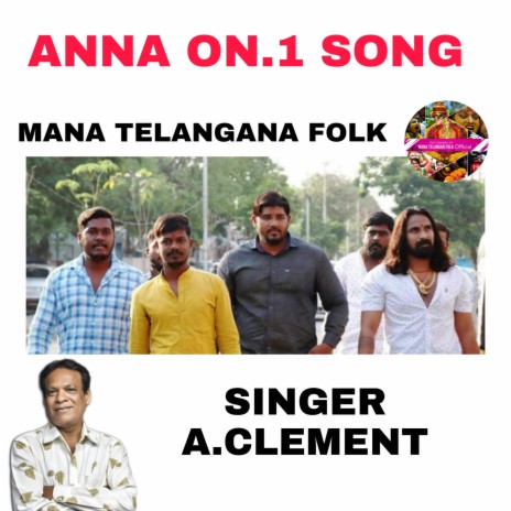 Anna on.1 Song | Mana Telangana Folk | Boomplay Music