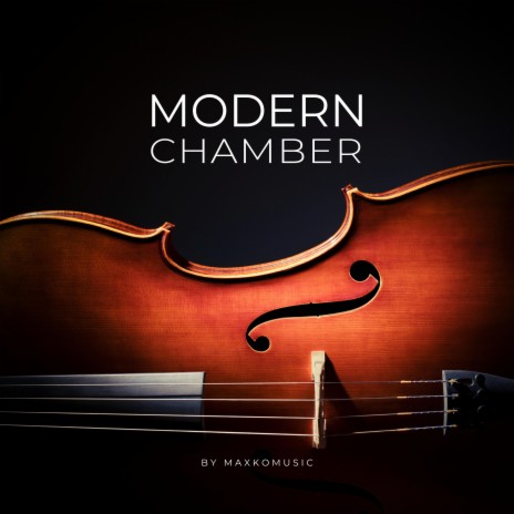 Modern Chamber | Boomplay Music