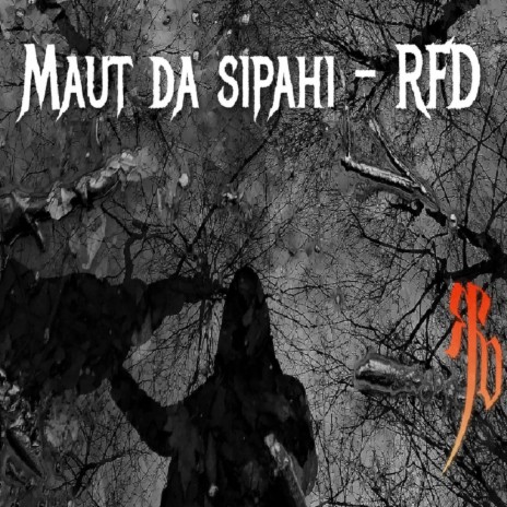 Maut Da Sipahi RFD | Boomplay Music