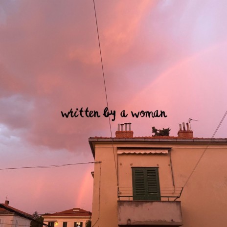 written by a woman | Boomplay Music