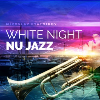 White Night - Nu Jazz