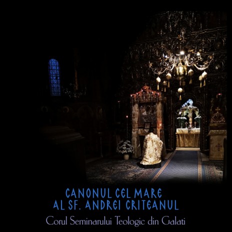 Slujba Canonului cel Mare al Sf. Andrei Criteanul | Boomplay Music