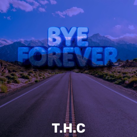 Bye Forever | Boomplay Music