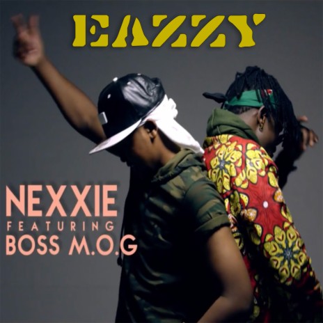 Eazzy ft. Boss M.O.G | Boomplay Music