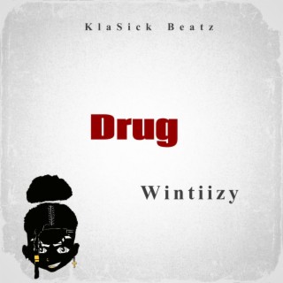 Drug lyrics | Boomplay Music