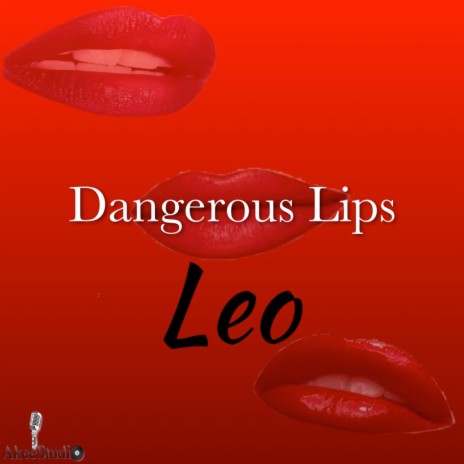 Dangerous Lips | Boomplay Music