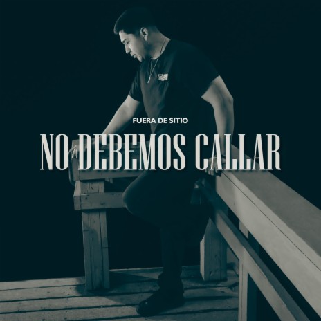 No Debemos Callar | Boomplay Music