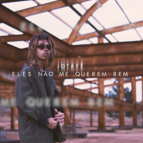 Eles Não Me Querem Bem | Boomplay Music