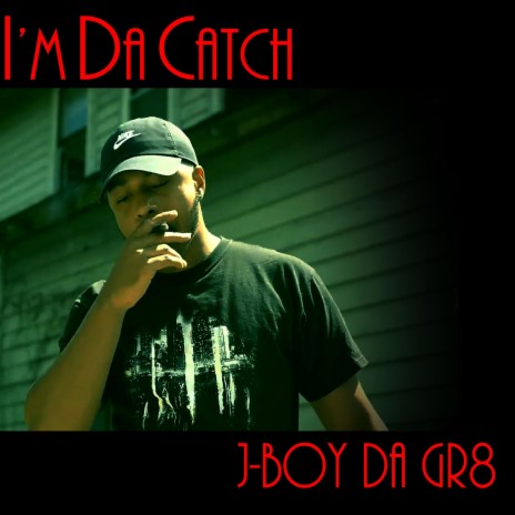 I'm Da Catch | Boomplay Music