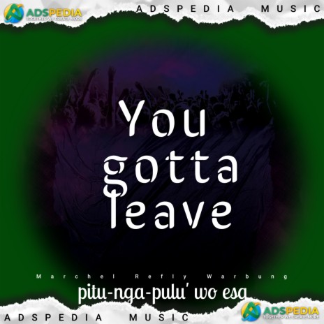 You gotta leave inst | Boomplay Music