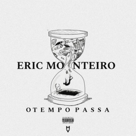 O TEMPO PASSA ft. ERIC MONTEIRO | Boomplay Music