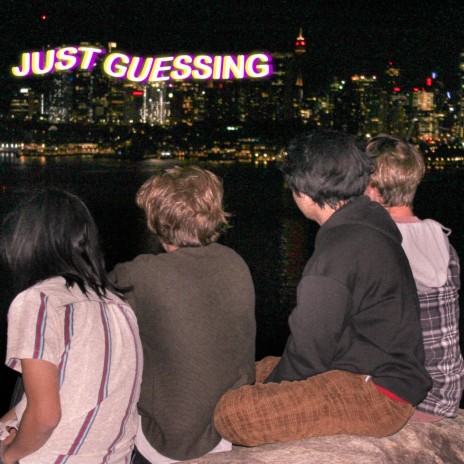 Just Guessing | Boomplay Music