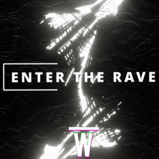 Enter The Rave