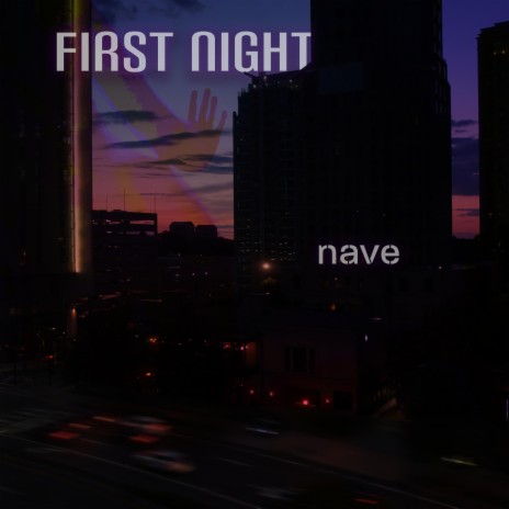 First Night | Boomplay Music