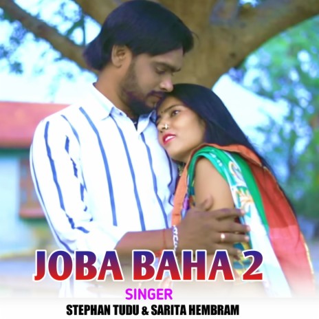 Joba Baha 2 ft. Sarita Hembram