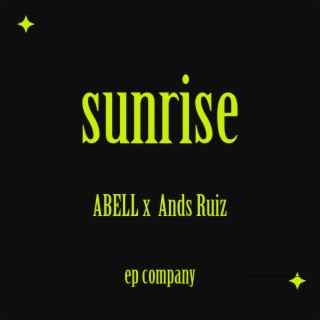 SUNRISE ft. Ands Ruiz lyrics | Boomplay Music