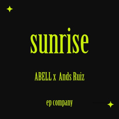 SUNRISE ft. Ands Ruiz | Boomplay Music