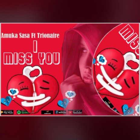 I miss you (feat. Trionaire) | Boomplay Music