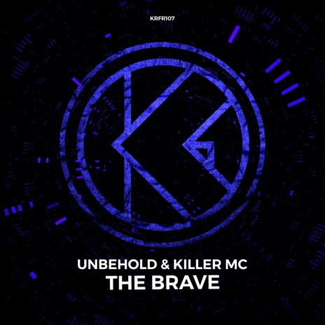 The Brave ft. Killer MC