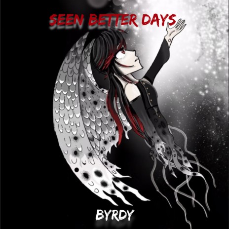 Seen Better Days | Boomplay Music