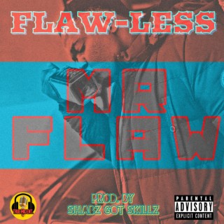 Flawless Freestyle (F3: Mr Flaw)