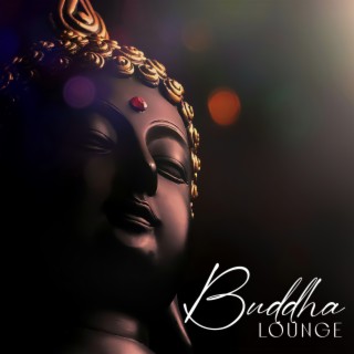 Buddha Lounge: Zen Garden, Nature Music, Japanese Harmony, Oriental Buddha Mindfulness