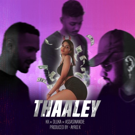 THAALEY ft. Diluka lakmal & Assasinandie | Boomplay Music