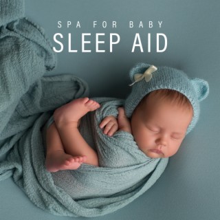 Spa for Baby: Sleep Aid, Relaxing Massage Music for Newborn & Infants, Nature Music to Calm Baby before Evening Bath