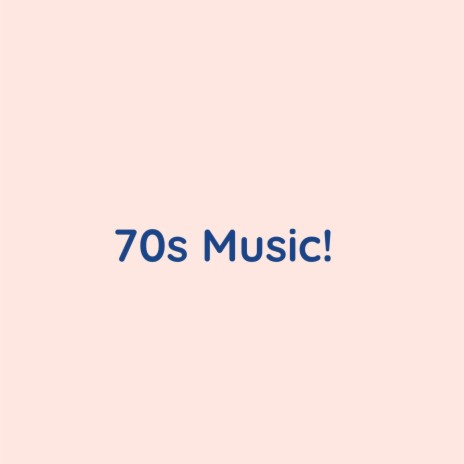 70s Music!