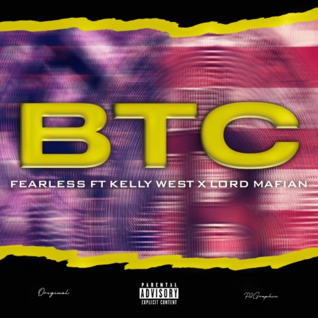 B T C ft. Kelly west & Lord mafia | Boomplay Music