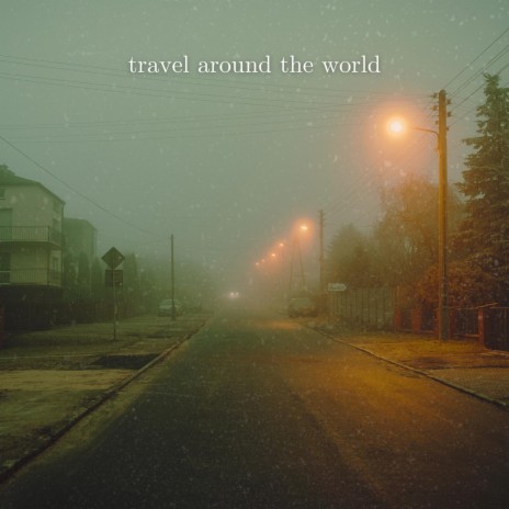 Travel Around The World (Radio Edit) | Boomplay Music