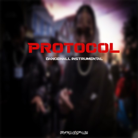 Protocol Riddim | Boomplay Music