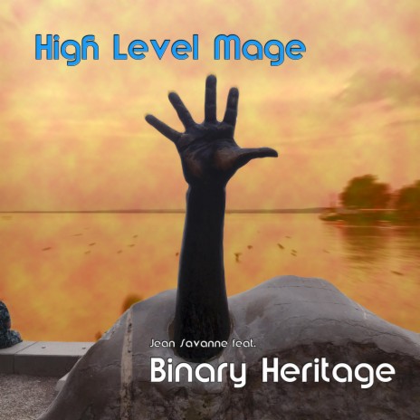 High Level Mage ft. Binary Heritage | Boomplay Music