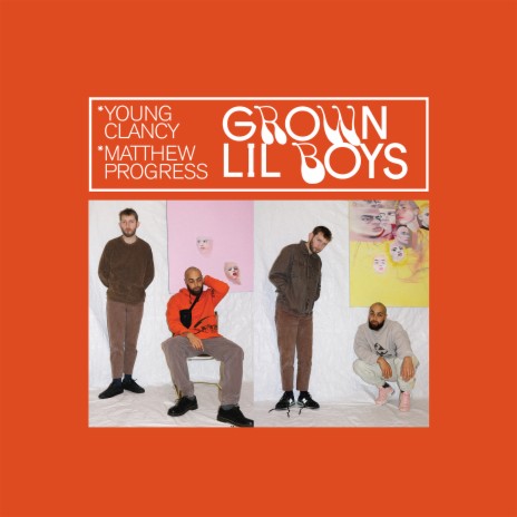 Grown Lil Boys ft. Matthew Progress | Boomplay Music