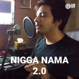 Nigga Nama 2.0 lyrics | Boomplay Music
