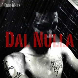 Dal Nulla (vol. 1)
