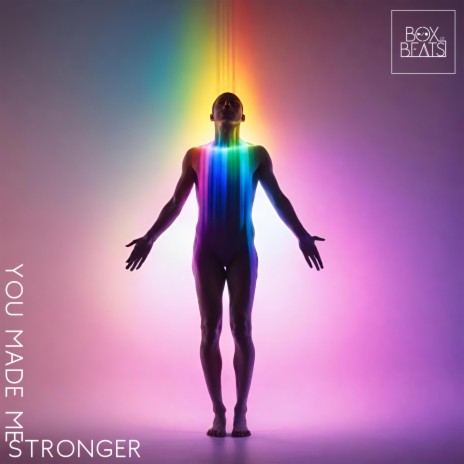 You Made Me Stronger | Boomplay Music