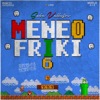 Meneo Friki 6