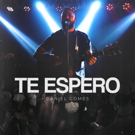 Te Espero (Ao Vivo) | Boomplay Music