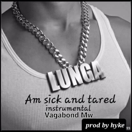 Vagabond type beat_am sick and tared | Boomplay Music