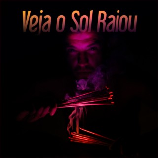 Veja O Sol Raiou